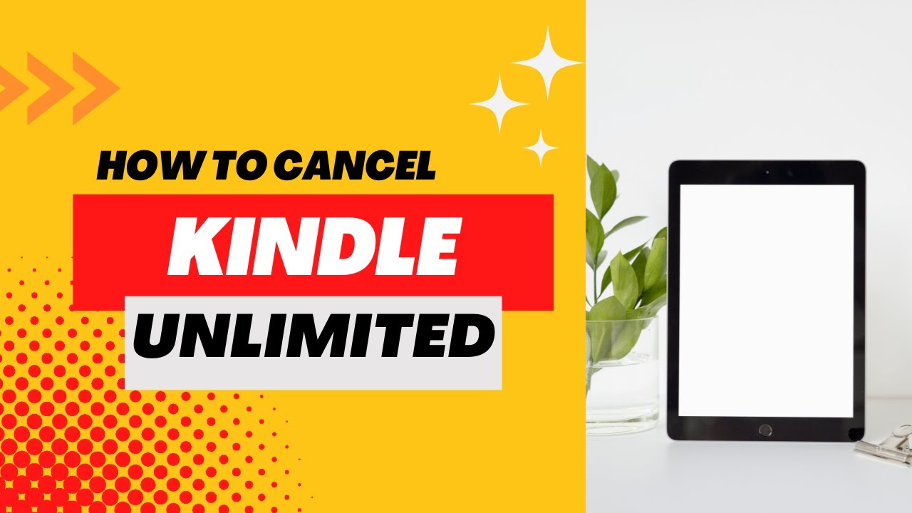 You are currently viewing How to Cancel Your Kindle Unlimited Subscription