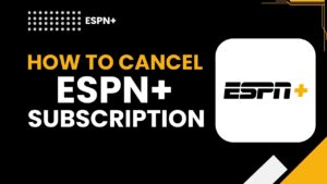 Read more about the article How to Cancel Your ESPN Subscription in 4 Easy Steps