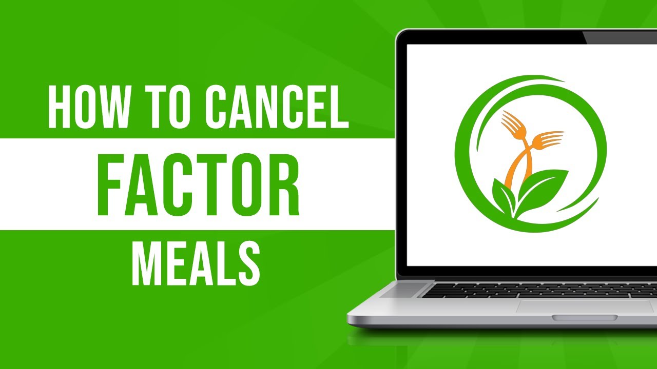 Read more about the article How to Cancel Factor Meals in 5 Easy Steps