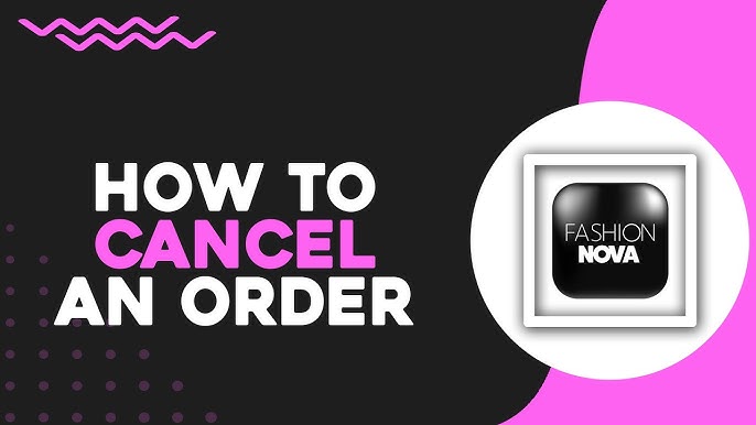 Read more about the article How to Cancel a Fashion Nova Order Fast