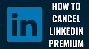 Read more about the article How to Cancel Your LinkedIn Premium Subscription